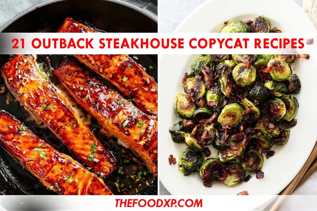 21 Outback Steakhouse Copycat Recipes
