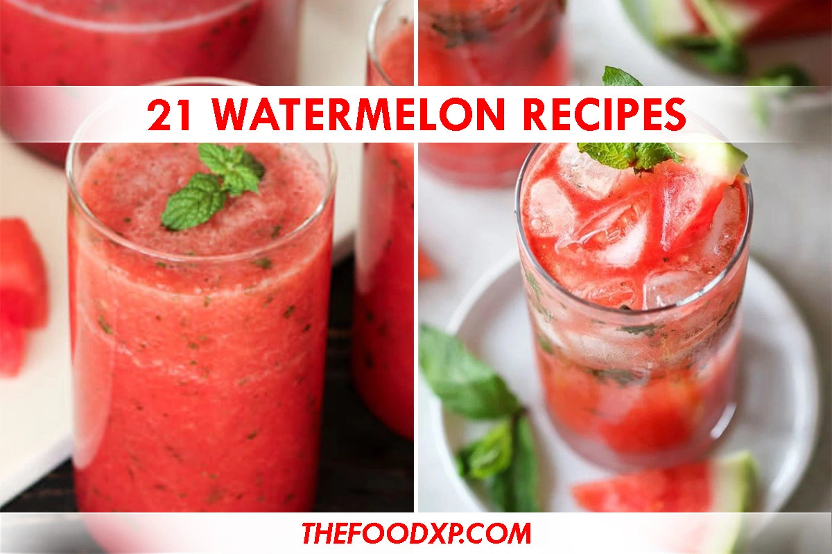 21 Watermelon Recipes